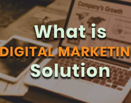 What is Digital Marketing Solution?