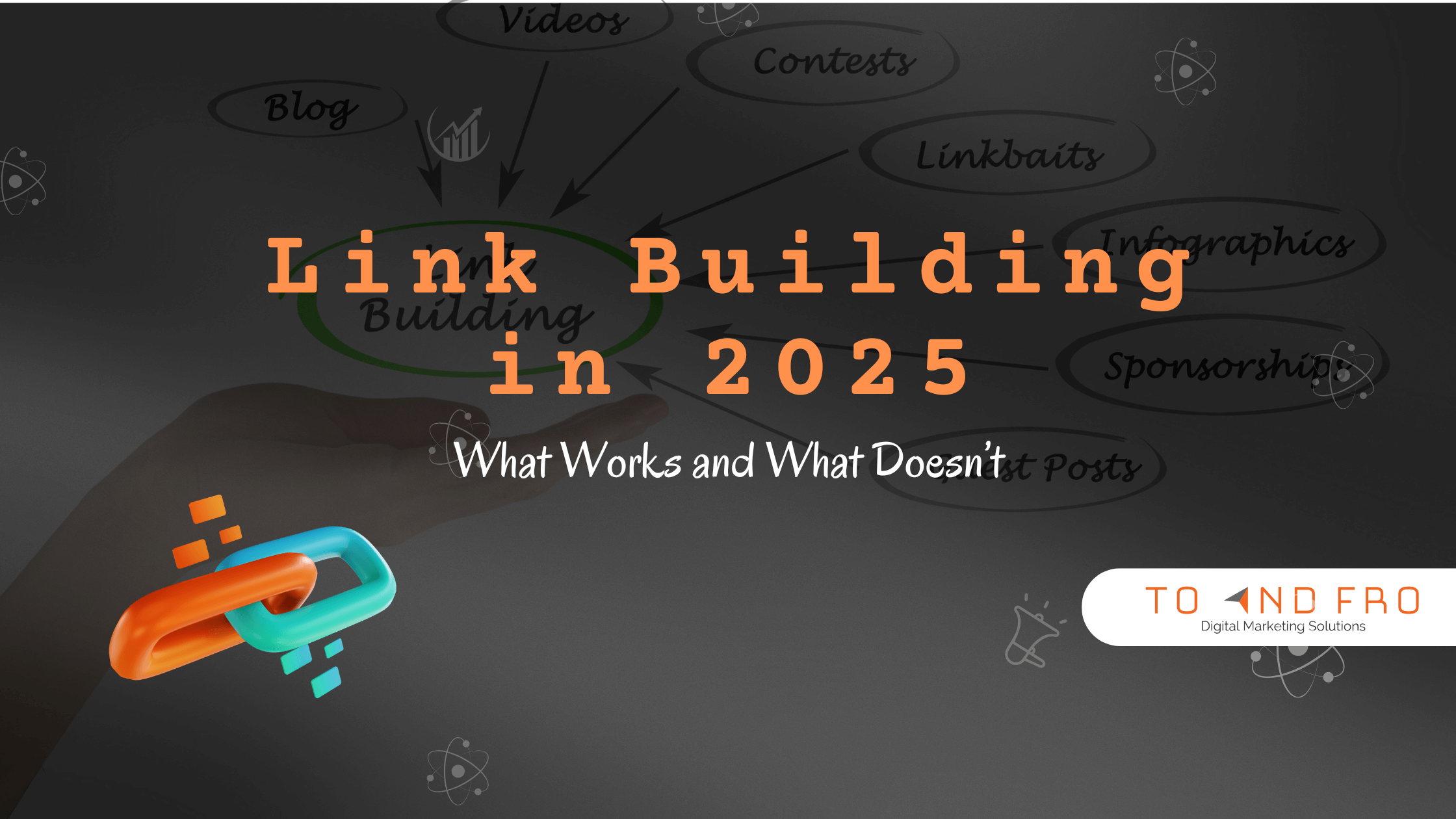 Link Building in 2025: What Works and What Doesn’t