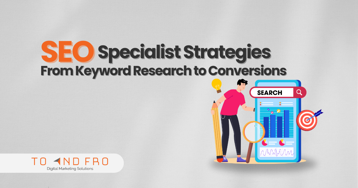 SEO-Specialist-Strategies-From-Keyword-Research-to-Conversions