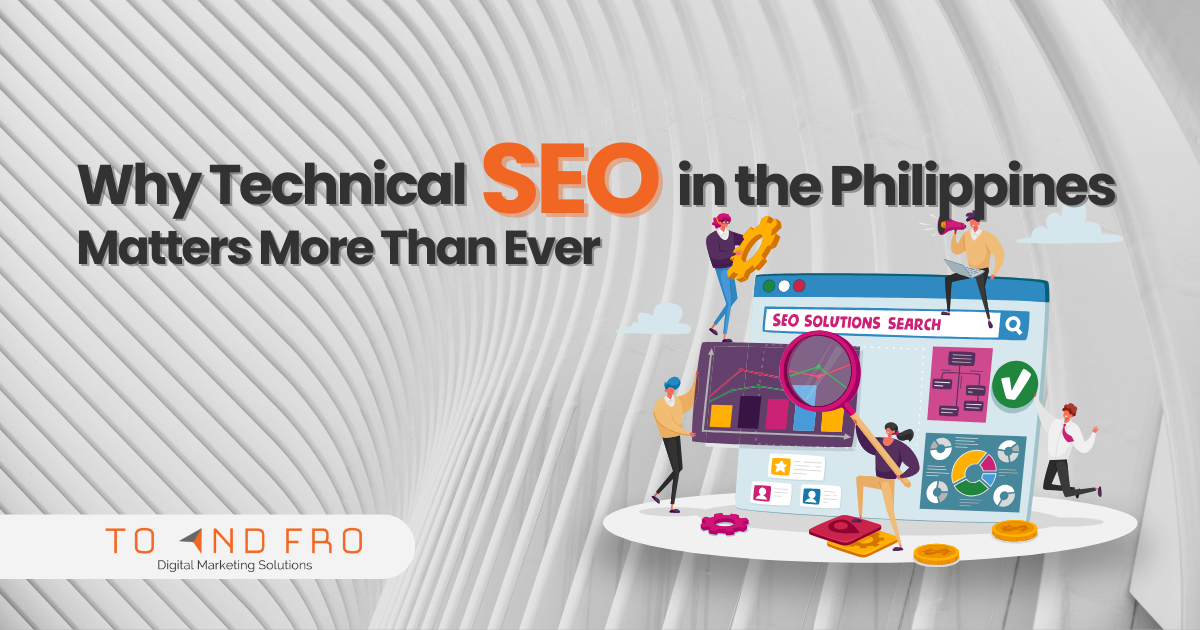 Why Technical SEO in the Philippines Matters More Than Ever