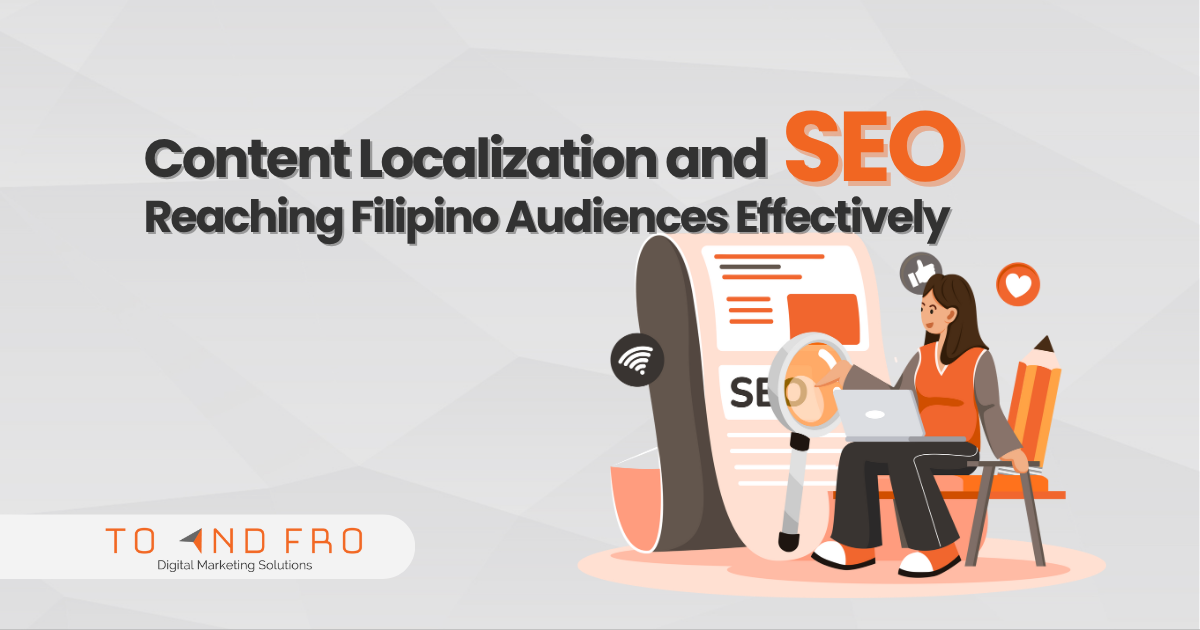 Content Localization and SEO Reaching Filipino Audiences Effectively