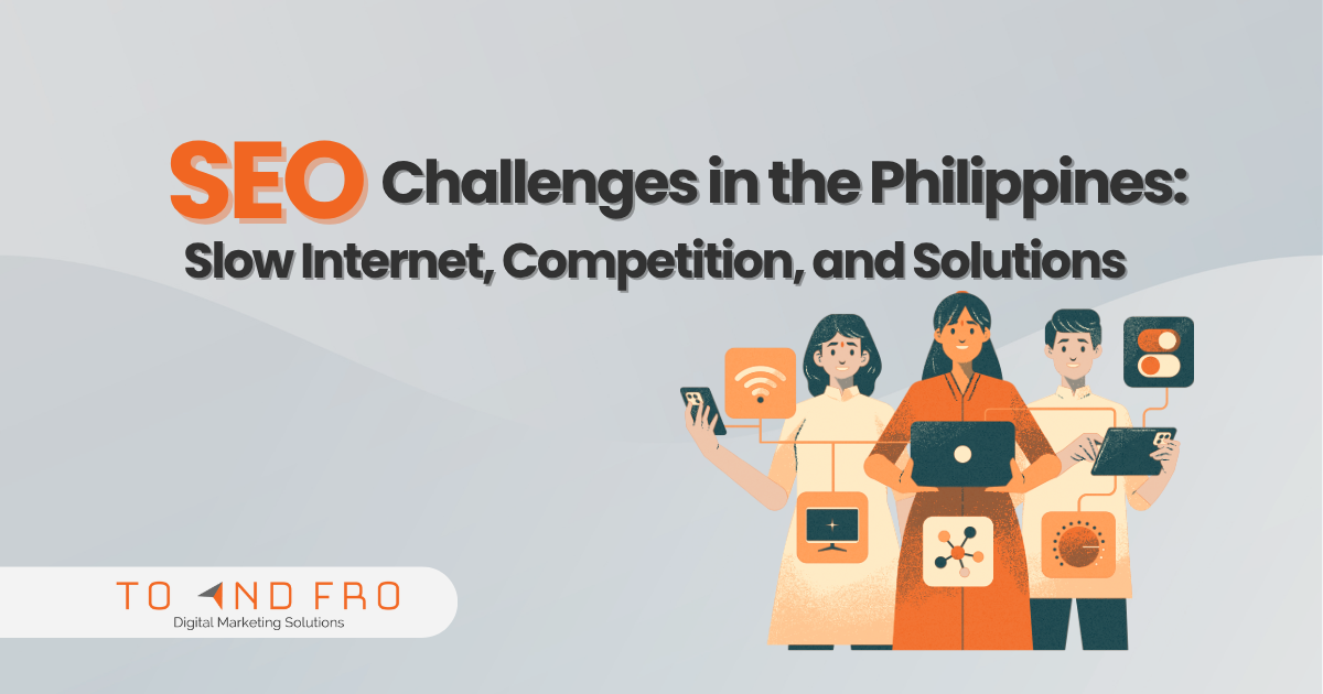 SEO Challenges in the Philippines Slow Internet, Competition, and Solutions