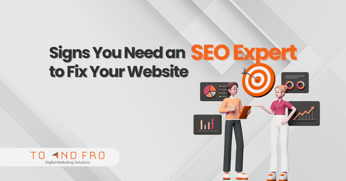 Signs You Need an SEO Expert to Fix Your Website