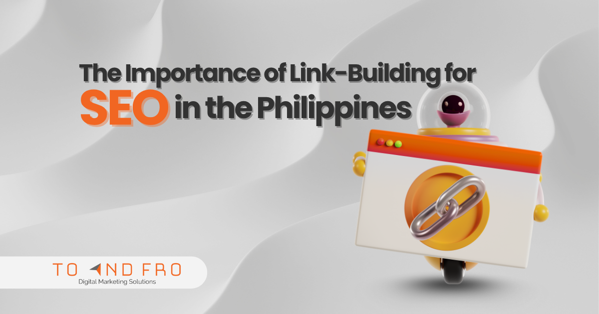 The Importance of Link-Building for SEO in the Philippines