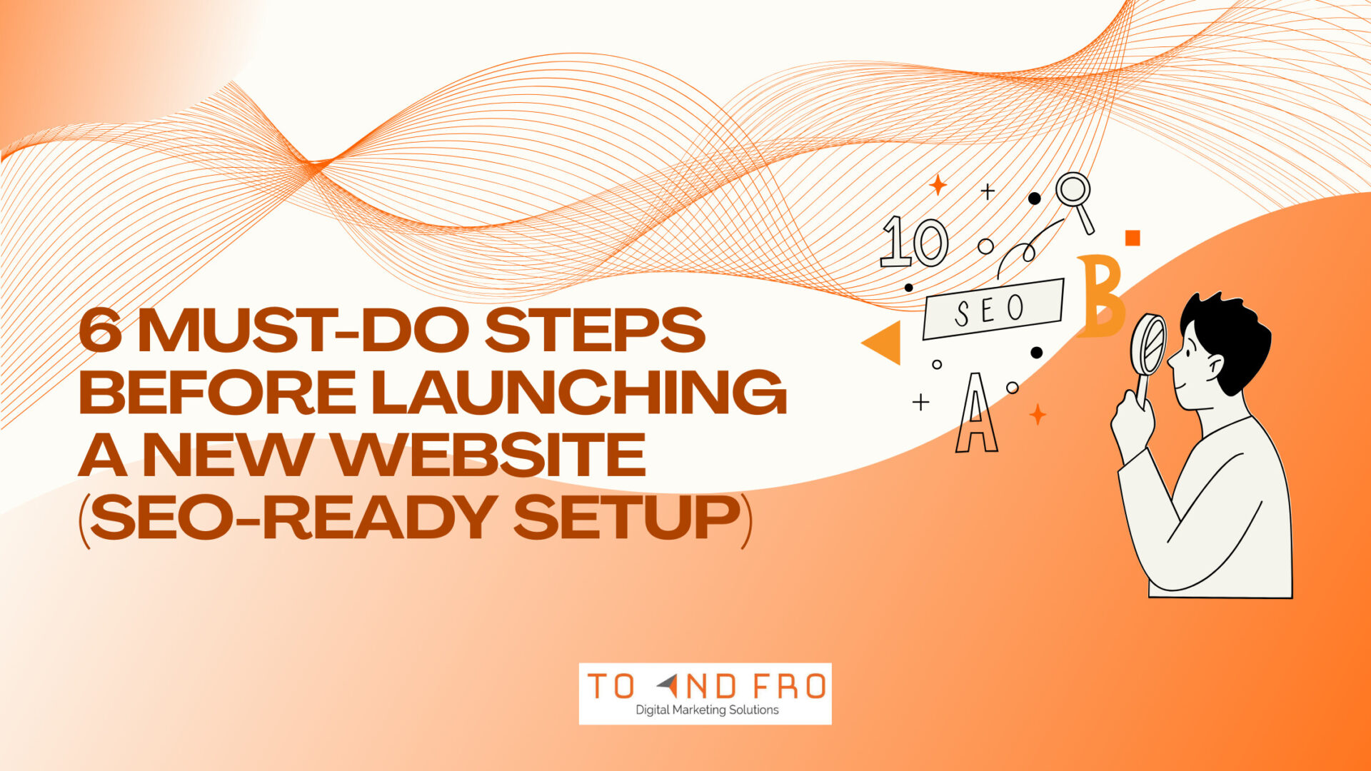 6 Must do steps before launching a new website