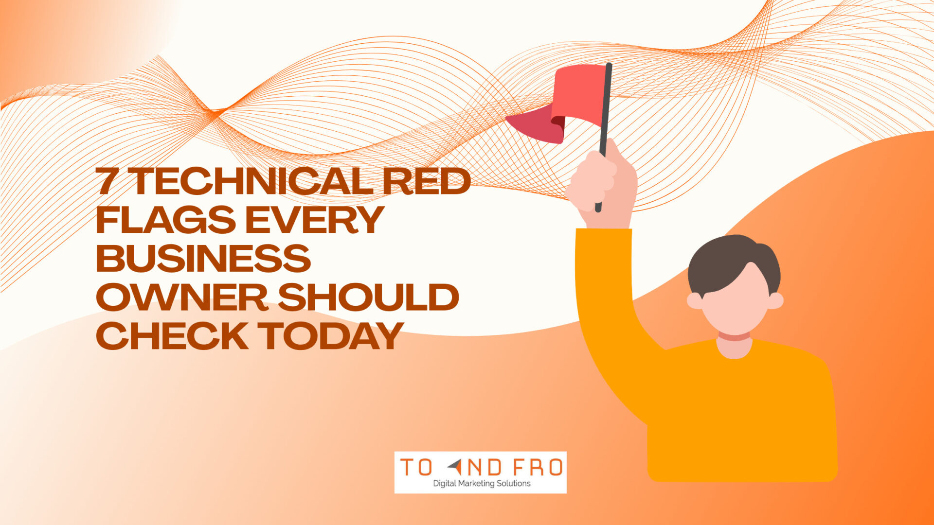 Check 7 technical red flags