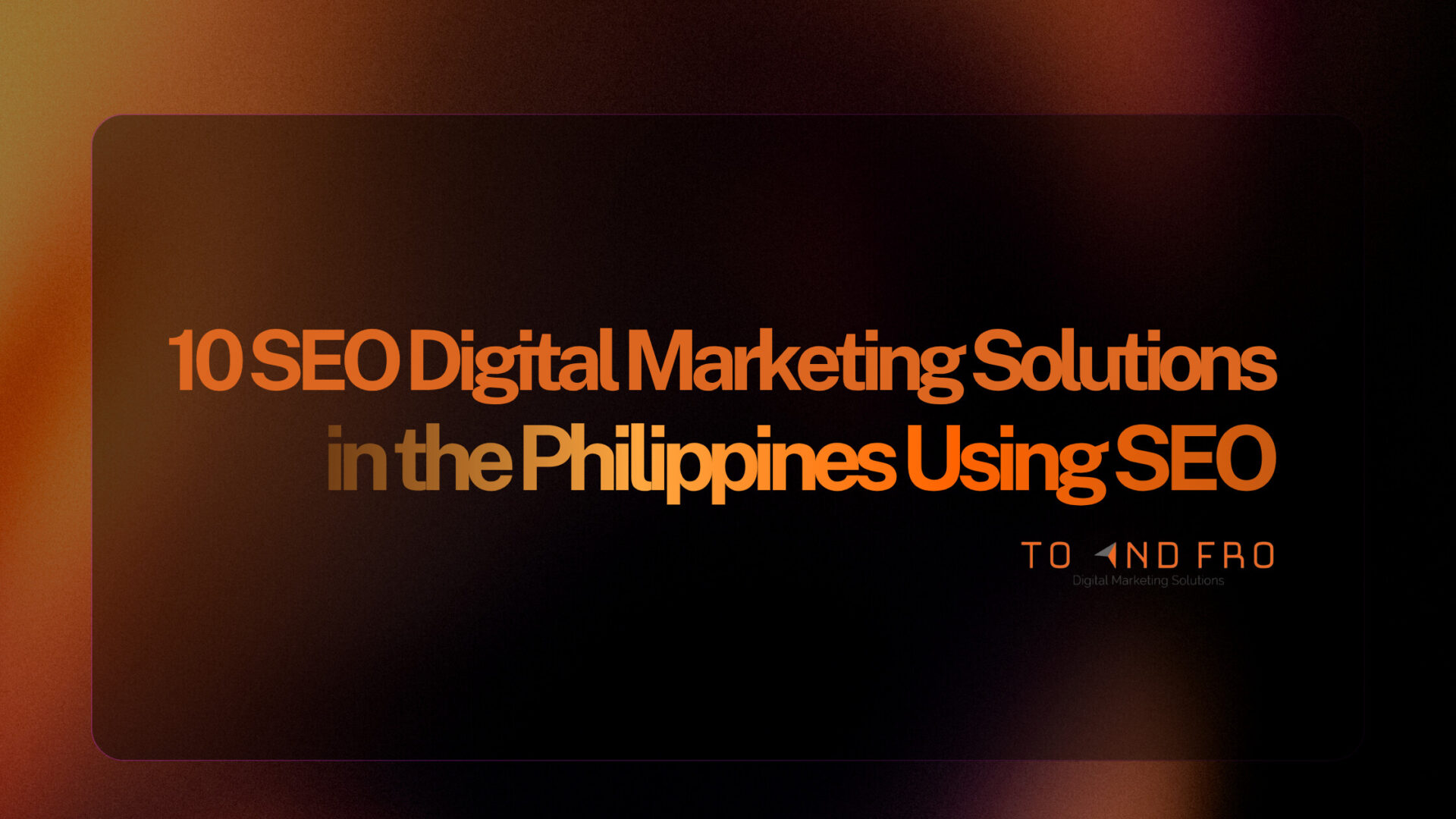 Digital Marketing Solutions in the Philippines